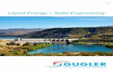 Liquid Energy – Solid Engineering - Gugler