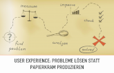 Lean User Experience: Probleme l¶sen statt Papierkram produzieren