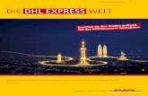 DIE DHL ExprESS WELt -   DHL Express Kundin, lieber DHL Express Kunde, Sie kennen DHL Express als Ihren internationalen Spezialisten fr den Express-Versand von eiligen und