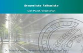 Steuerliche Fallstricke - uni- Steuerliche Fallstricke . Max-Planck-Gesellschaft . Dr. Doreen Kirmse,
