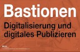 Bastionen. Digitalisierung und digitales Publizieren