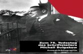 Zum 75. Todestag des Schriftstellers Michail Bulgakow Michail Afanassjewitsch Bulgakow 1891-1940 Was fr ein atemloses Leben! Dabei hat er sich so nach innerer Ruhe gesehnt: Michail