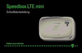 Schnellstartanleitung - Telekom | Mobilfunk, LTE, Festnetz ... berblick ber die Speedbox LTE mini Hinweis: Die hier gezeigten Beschreibungen und Abbildungen zu den Funktionen der Speedbox
