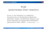 PCR (polymerase chain reaction) - Bioinformatics   (VO2).pdfMolekulare Diagnostik Institute for Genomics and Bioinformatics, TU Graz / Austria Assoc. Prof