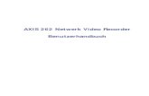 AXIS 262 Netwerk Video Recorder Benutzerhandbuch .AXIS 262 - Produktbeschreibung 5 Produktbeschreibung