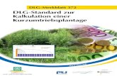 DLG-Standard zur Kalkulation einer Kurzumtriebsplantagenachhaltiges- .- 4 - DLG-Merkblatt 372: DLG-Standard