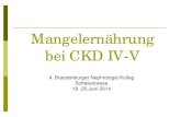Mangelern¤hrung bei CKD IV-V - bbnk.de .Appetitst¶rungen Chronisches Nierenversagen (ESRD) Diarrhoe