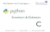 Extending & Embedding Python - Wie Python mit C si/seminare/ws09/Ausarbeitung/10.python/  
