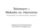 Telemann ¢â‚¬â€œ Melodie vs. Harmonie ¢â‚¬â€œ Melodie vs. Harmonie Komponieren mit enharmonischen Intervallen