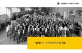 GEBR. PFEIFFER SE - fis.hs-kl.defis.hs-kl.de/dokumente/20160311_   Vorstellung Gebr. Pfeiffer SE