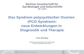 Das Syndrom polyzystischer Ovarien (PCO Syndrom)- .Berliner Gesellschaft f¼r Gyn¤kologie und Geburtshilfe