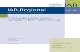 IAB Regional 1/ .Segregation in Berlin und Brandenburg IAB Regional 1/2014 Berichte und Analysen