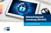 Datenschutzgrund- verordnung (DS-GVO) .Inhalt . I. Datenschutz-œberblick II. Die DS-GVO und ihre