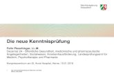 Die neue Kenntnispr¼fung - kgnw.de .â€¢ Zytostatika â€¢ Narkotika ... Auffrischen der anatomischen