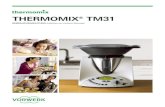 THERMOMIX® .Hinweise f¼r Ihre Sicherheit 5 Der Thermomix ® TM31 ist f¼r den h¤uslichen oder