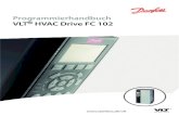 Programmierhandbuch VLT HVAC Drive FC .â€¢ VLT® HVAC Drive FC 102 BACnet, Produkthandbuch â€¢ VLT®