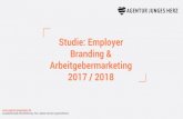 Studie: Employer Branding & Arbeitgebermarketing 2017 / 2018personalmarketing-nerds.de/wp-content/uploads/Studie-Employer-Branding... 