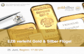 EZB verleiht Gold & Silber Fl¼gel Gss ok m¤rkte_produkte_juni_2014