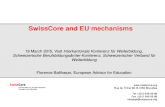 Www.  Rue du Tr´ne 98, B-1050 Bruxelles Tel +32-2-549 09 80 Fax +32-2-549 09 89 infodesk@  SwissCore and EU mechanisms 19 March