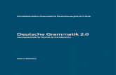 Deutsche Grammatik 2 - .Die Deutsche Grammatik 2.0 versteht sich als â€‍Work-in-Progressâ€œ,
