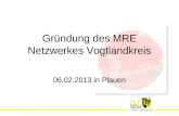 Gr¼ndung des MRE Netzwerkes Vogtlandkreis