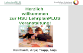 Herzlich  willkommen zur HSU LehrplanPLUS Veranstaltung! Reinhardt, Anja; Trapp, Anja