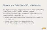 Einsatz von GIS / WebGIS in Beh¶rden - .WebGIS Unter dem Begriff WebGIS wird im Allgemeinen ein