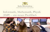 Informatik, Mathematik, Physik (IMP) ein neues Profilfach .IMP â€“ ein neues Profilfach â€¢Inhalte