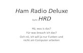 Ham Radio Deluxe - darc-b12.de .HRDallgemein â€¢ HRD ist eine kostenlose Software, die den Computer