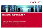 IVU.Relay-Server - .FUnktIonSWeISe deS IVU.Relay-SeRVeRS IVU.Relay-SeRVeR deR Relay-SeRVeR Stellt