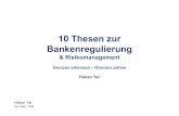 10 Thesen zur Bankenregulierung - .3 Prognosef¤higkeit Risiko und Information Risiken sind Entscheidungen,