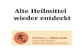 Alte Heilmittel wieder entdeckt - praxis-kunth.de .Flavonoide, Glykoside â€¢ bakterien- und virenhemmend