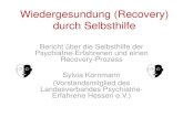 Wiedergesundung (Recovery) durch Selbsthilfe - .Wiedergesundung (Recovery) durch Selbsthilfe Bericht