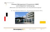 Disease Management Programme (DMP) und integrierte Versorgung .1 Berlin, 19. M¤rz 2012 Disease Management