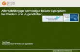 Altersabh¤ngige Semiologie fokaler Epilepsien bei Kindern ... © 2010 Sch¶n Klinik Seite 1 Altersabh¤ngige