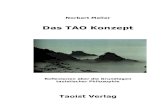 Das TAO Konzept - TCA Philosophie des TAO sieht sich also als ein Weg zu dieser Wahrheit und Wahrheit