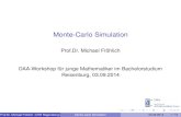 Monte-Carlo Simulation - werde- ¶hlich-MonteCarlo_ ¢  Monte-Carlo Simulation Prof.Dr. Michael