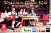 Sing ma a Tiroler Liad - Tiroler Volksmusikverein Sing ma a Tiroler Liad Zur heimischen Identit£¤t geh£¶rt
