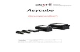 Benutzerhandbuch - Asyril - Experts in Fl Asycube Benutzerhandbuch Dokument Asyril_ASYCUBE_Benutzerhandbuch_DE