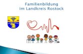 2013 Impuls - familienbotschaft-mv.de Thesen zur Familienbildung im Landkreis Rostock 1. Familienbildung