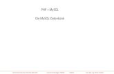 PHP + MySQL - Hochschule Karlsruhe Technik & Wirtschaft Internet-Technologien T3B250 SS2014 Prof. Dipl
