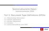 Teil 3: Document Type Definitions (DTDs) - dbai. Semistrukturierte Daten Sommersemester 2009 Teil 3: