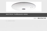 MATRIX Trafficpoint 4000 - MATRIX Trafficpoint 4000 de 5 Bosch Sicherheitssysteme Installationshandbuch