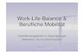 Work-Life-Balance & Berufliche Mobilit£¤t ¢â‚¬â€Life domain balance¢â‚¬“ (Ulich, 2005): Balance zwischen