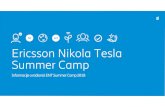 Ericsson Nikola Tesla Summer Camp Ericsson Nikola Tesla d.d. To smo mi! >3000 zaposlenih u Zagrebu i