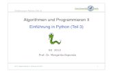 Algorithmen und Programmieren II Einf£¼hrung in Python (Teil 3)w3.inf.fu- ALP II: Margarita Esponda,