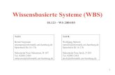 Wissensbasierte Systeme (WBS) neumann/WBS... Wissensbasierte Systeme (WBS) Teil I: Bernd Neumann neumann@