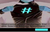 Nutzung von Hashtags f£¼r die Social Media Strategie Social Media - Hashtags 4 Wer im Social Media Marketing
