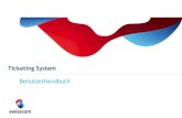 Ticketing System - Swisscom Ticketing System ist eine Ticketing-L£¶sung f£¼r Kunden der Swisscom (Schweiz)