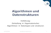 Algorithmen und Datenstrukturen Vorlesung â€“أœbung Vorlesung Vermittlung der Konzepte und Algorithmen